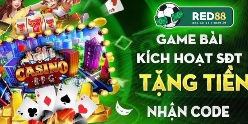 Tổng quan về game bài kích hoạt sđt tặng tiền hấp dẫn