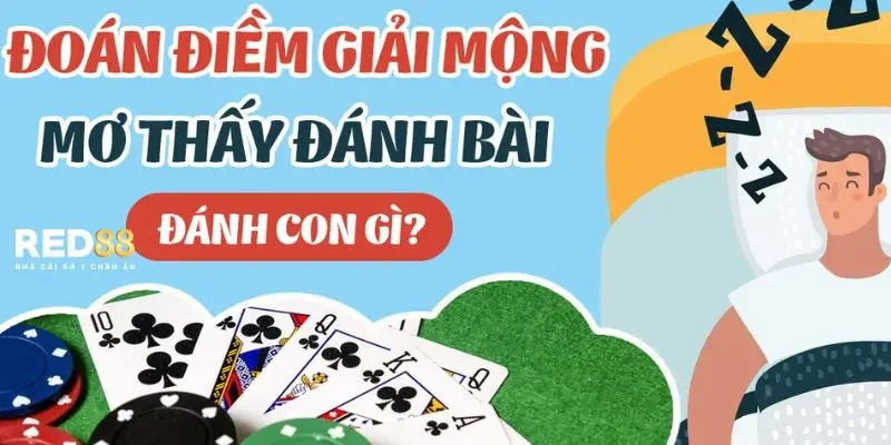 Mơ đánh bài phỏm đánh con gì và ý nghĩa ra sao?